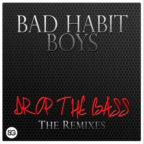 Bad Habit Boys-Drop the Bass