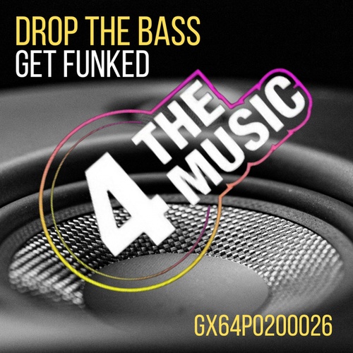 Get Funked-Drop The Bass