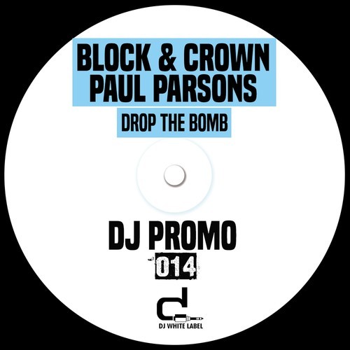 Block & Crown, Paul Parsons-Drop the Bomb