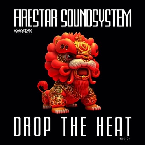 Firestar Soundsystem-Drop The Heat