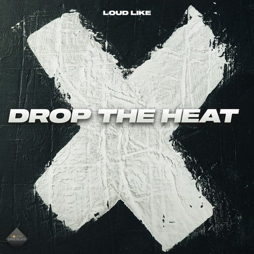 Loud Like-Drop the Heat