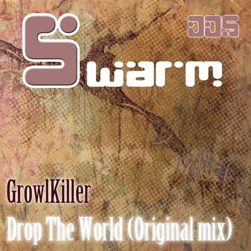 GrowlKiller-Drop the World