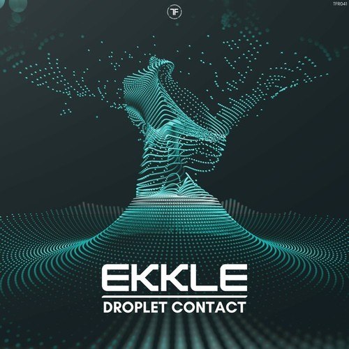 Ekkle-Droplet Contact