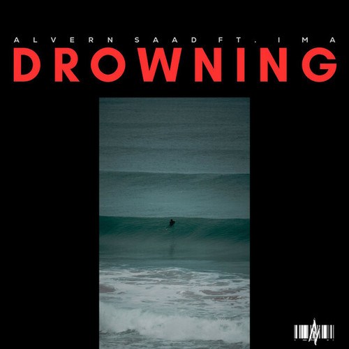 Alvern Saad, I M A-Drowning