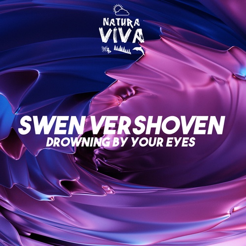 Swen Vershoven-Drowning by Your Eyes