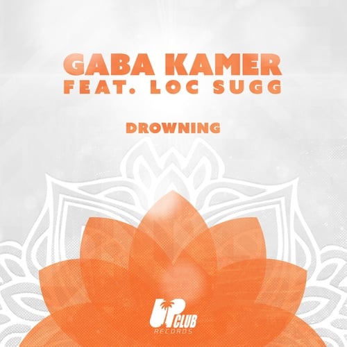 Gaba Kamer, Loc Sugg-Drowning (feat. Loc Sugg)