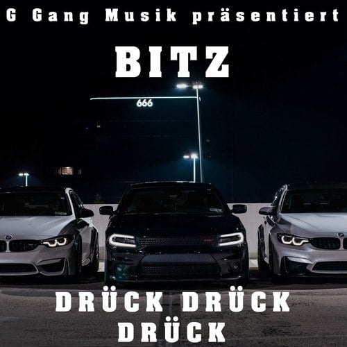 Bitz-Drück drück drück