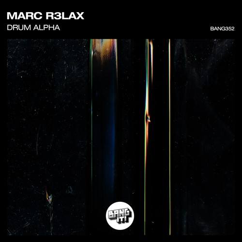 Marc R3lax-Drum Alpha