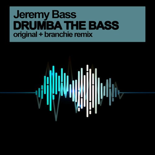 Jeremy Bass, Branchie-Drumba The Bass