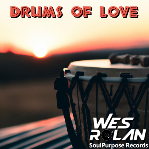Wes Rolan-Drums of Love