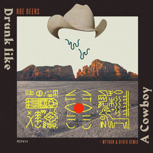 Roe Deers, Mytron & Ofofo-Drunk Like A Cowboy EP