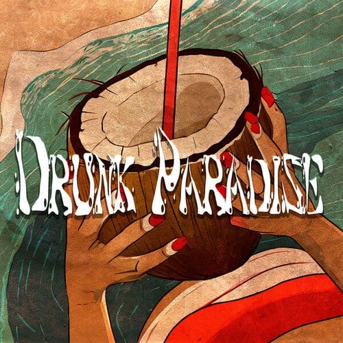 Drunk Paradise