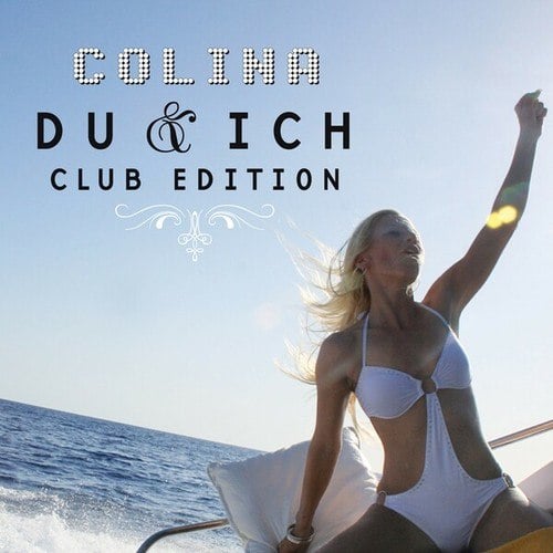 Colina, Money-G, Aboutblank, KLC, Raindropz!, Giorno, Toyboy, MaLu Project, Ole Van Dansk-Du & Ich (Club-Edition)