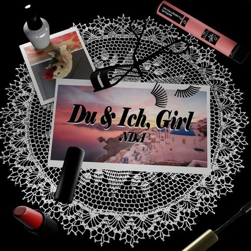 NDA-Du & ich, Girl