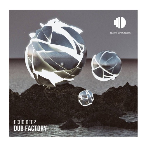 Echo Deep-Dub Factory