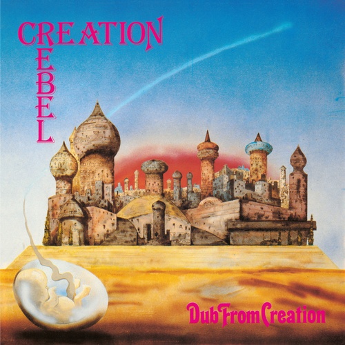 Creation Rebel-Dub From Creation