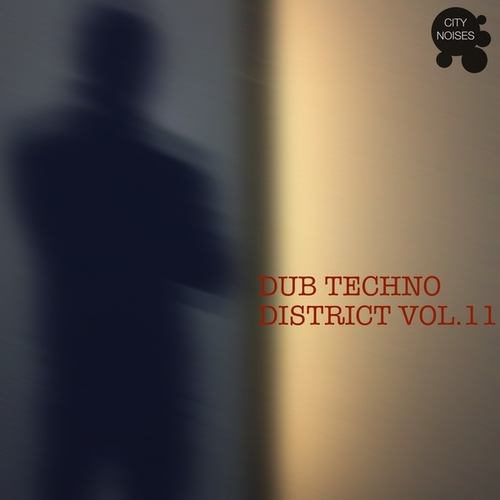 Various Artists-Dub Techno District, Vol. 11