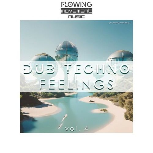 Dub Techno Feelings, Vol. 4