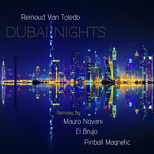 Reinoud Van Toledo, Mauro Novani, EL BRUJO, Pinball Magnetic-Dubai Nights