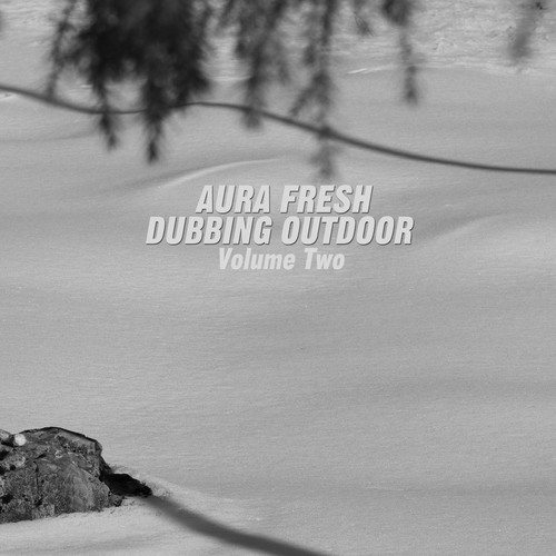Aura Fresh-Dubbing Outdoor, Vol. 2