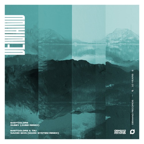 EastColors, Tiiu, Jubei, Mark System-Dubby Remix / Naked Skin Remix