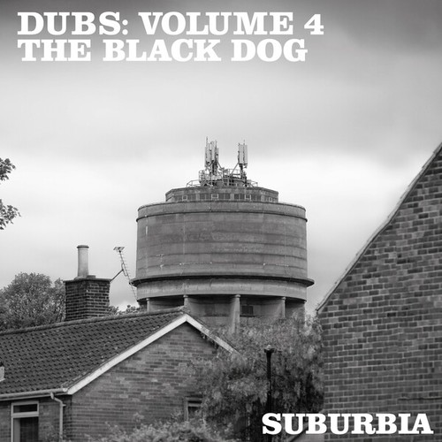 The Black Dog-Dubs, Vol. 4