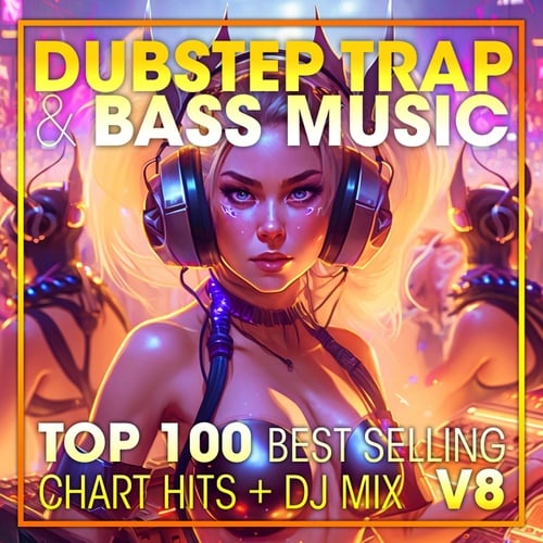 Dubstep Trap & Bass Music Top 100 Best Selling Chart Hits + DJ Mix V8