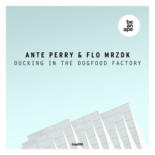 Ante Perry, Flo MRZDK-Ducking in the Dogfood Factory