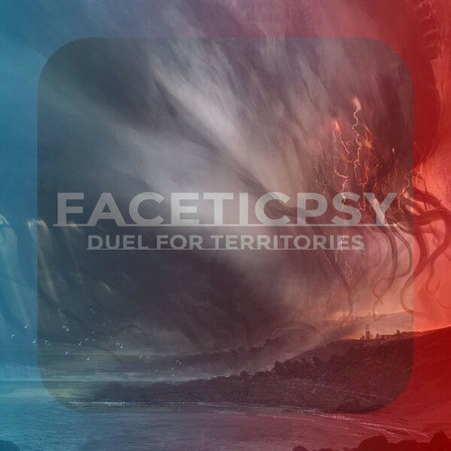 Faceticpsy-Duel for territories