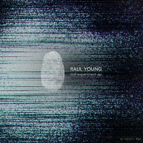 Raul Young-Dull Experiment EP
