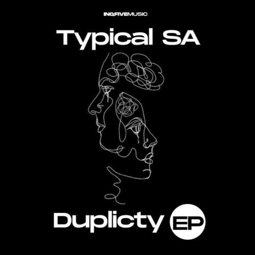 Typical SA, Knight Warriors, Dj AyandaNPS-Duplicty EP