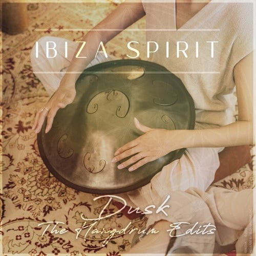Ibiza Spirit-Dusk (Hang Drum Edits)