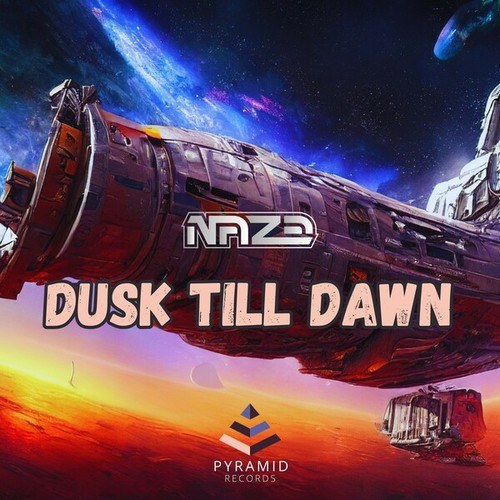 Naze-Dusk Till Dawn