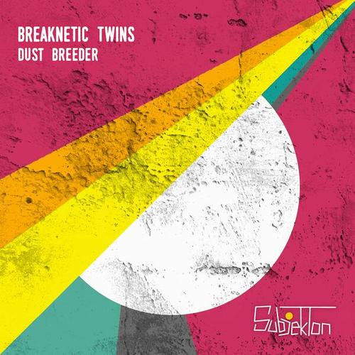 Breaknetic Twins-Dust Breeder