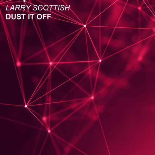 Larry Scottish-Dust It Off