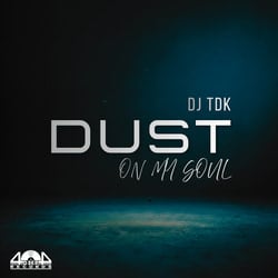 Dust On My Soul