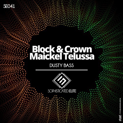 Block & Crown, Maickel Telussa-Dusty Bass