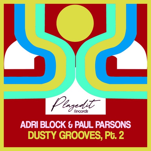 Adri Block, Paul Parsons-Dusty Grooves, Pt. 2