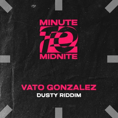 Vato Gonzalez-Dusty Riddim
