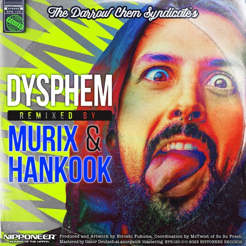 The Darrow Chem Syndicate, MURIX, Hankook-Dysphem