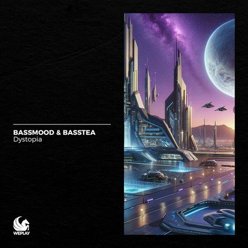 Bassmood, BassTea-Dystopia