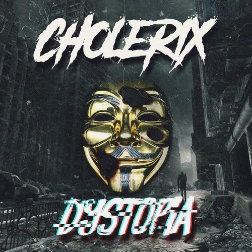 Cholerix-Dystopia