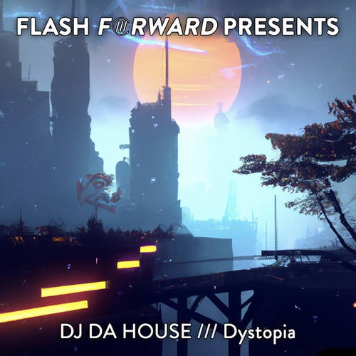 DJ Da House-Dystopia