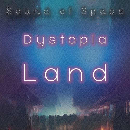 Dystopia Land