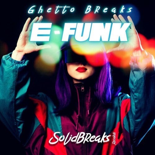 Ghetto Breaks-E-Funk