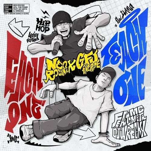 GFU, Neorocski, DJ WRECKX, MC META-Each One Teach One