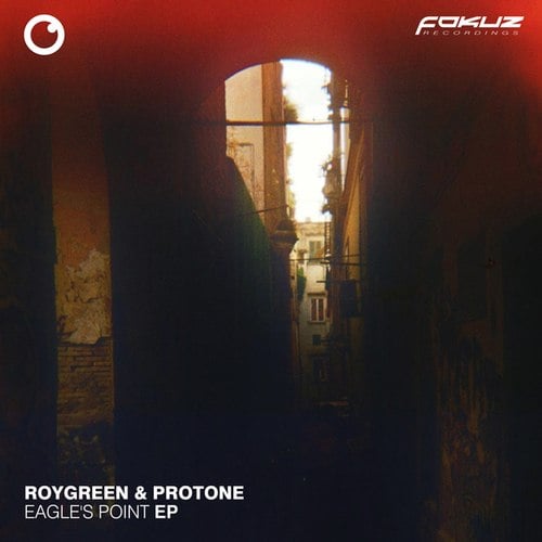 RoyGreen & Protone-Eagle's Point EP