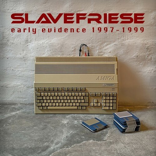 Slavefriese-Early Evidence 1997-1999