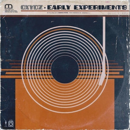 Oxydz-Early Experiments