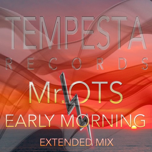 Mr.OTS-EARLY MORNING